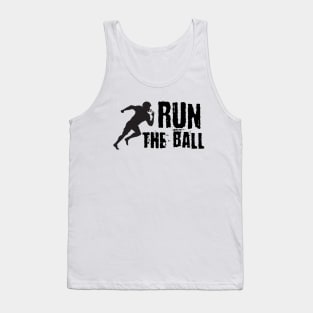 Run The Ball Tank Top